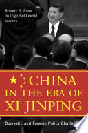 China in the era of Xi Jinping : domestic and foreign policy challenges /