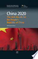 China 2020 : the next decade for the People's Republic of China /