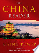The China reader : rising power /