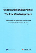 Understanding China politics : the key words approach /