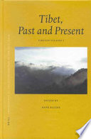 Tibet, past and present : Tibetan studies 1 : PIATS 2000 : Tibetan studies : proceedings of the Ninth Seminar of the International Association for Tibetan Studies, Leiden 2000 /