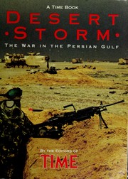 Desert Storm : the war in the Persian Gulf /