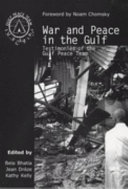 War and peace in the Gulf : testimonies of the Gulf Peace Team /