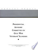 Presidential Advisory Committee on Gulf War Veterans' Illnesses : special report.
