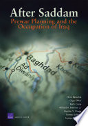 After Saddam : prewar planning and the occupation of Iraq /