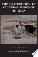 The destruction of cultural heritage in Iraq /
