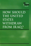 How should the United States withdraw from Iraq? /