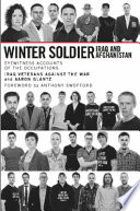 Winter soldier, Iraq and Afghanistan : eyewitness accounts of the occupations /