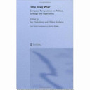 The Iraq War : European perspectives on politics, strategy and operations /