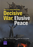Operation Iraqi Freedom : decisive war, elusive peace /