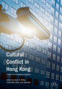 Cultural conflict in Hong Kong : angles on a coherent imaginary /