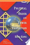 Political order and power transition in Hong Kong /