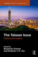 The Taiwan issue : problems and prospects /
