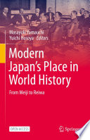 Modern Japan's Place in World History : From Meiji to Reiwa /