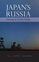 Japan's Russia : challenging the east-west paradigm /