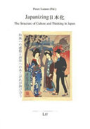 Japanizing : the structure of culture and thinking in Japan /