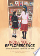 Indigenous efflorescence : beyond revitalisation in Sapmi and Ainu Mosir /