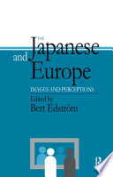 The Japanese and Europe : images and perceptions /