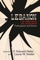 Lebanon in crisis : participants and issues /