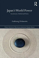 Japan's world power : assessment, outlook and vision /