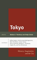 Tokyo : memory, imagination, and the city /