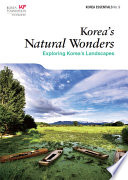 Korea's natural wonders : exploring Korea's landscapes /