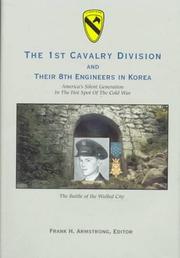 The 1st Cavalry Division and their 8th Engineers in Korea : America's silent generation at war /