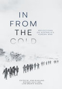 In from the cold : reflections on Australia's Korean War /