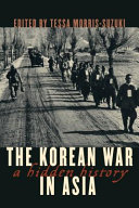 The Korean war in Asia : a hidden history /
