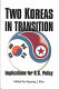 Two Koreas in transition : implications for U.S. policy /