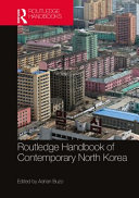 Routledge handbook of contemporary North Korea /