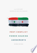 Post-conflict power-sharing agreements : options for Syria /