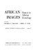African images ; essays in African iconology /