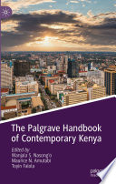 The Palgrave Handbook of Contemporary Kenya /