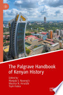 The Palgrave Handbook of Kenyan History /