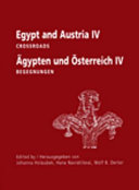 Egypt and Austria IV : crossroads = Ägypten und Österreich IV : Begegnungen /