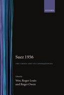 Suez 1956 : the crisis and its consequences /