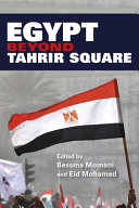 Egypt beyond Tahrir Square /