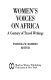 Women's voices on Africa : a century of travel writings /