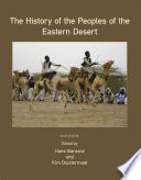 The history of the peoples of the Eastern Desert /
