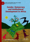 Gender, democracy and institutional development in Africa /