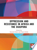 Oppression and resistance in Africa and its diaspora /