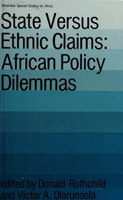 State versus ethnic claims : African policy dilemmas /