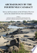 Archaeology by the fourth nile cataract : survey and excavations on the left bank of the river and on the islands between Amri and Kirbekan.