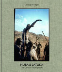 Nuba & Latuka : the colour photographs /