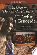 An oral and documentary history of the Darfur genocide /