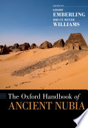 The Oxford handbook of ancient Nubia /