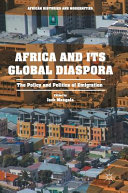 Africa and its global diaspora : the policy and politics of emigration /