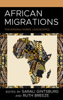 African migrations : traversing hybrid landscapes /