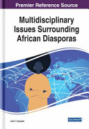 Multidisciplinary issues surrounding African diasporas /